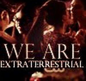 WeAreXtraterrestrial
