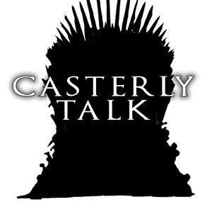 Casterly Talk