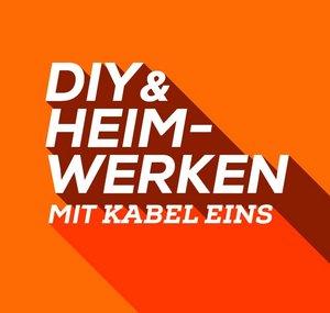 DIY & Heimwerken mit Kabel Eins