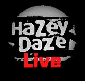 HAZEYDAZE LIVE