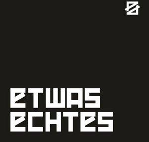 Etwas Echtes