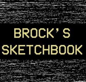 Brock's Sketchbook