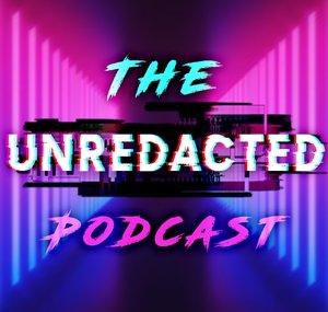 The Unredacted Podcast
