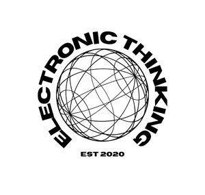 Electronic Thinking!