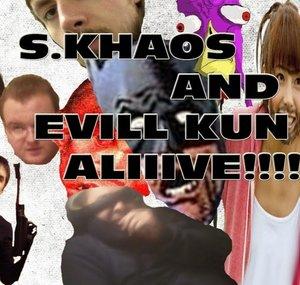 S.Khaos & Evil-kun ALIIIIIVE