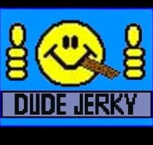 dudejerky