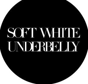 Soft White Underbelly