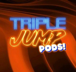 TripleJump PODs