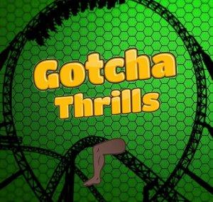 Gotcha Thrills