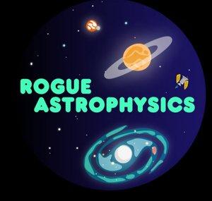 Rogue Astrophysics