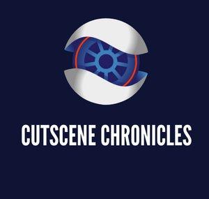 Cutscene Chronicles