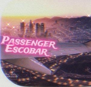 Passenger Escobar