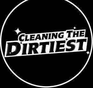Cleaning The Dirtiest