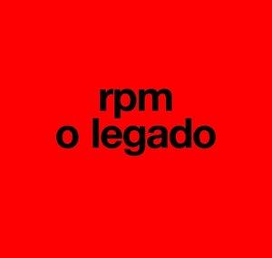 RPM - O Legado