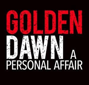 Golden Dawn: A Personal Affair