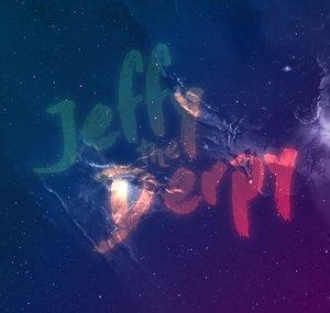 JeffyTheDerpy | ⓙⓔⓕⓕⓨ