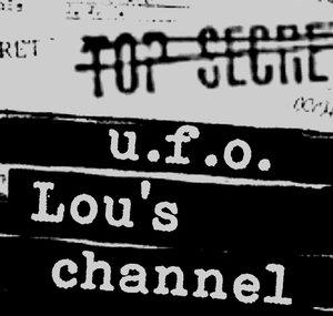 UFO 'Lou's Channel