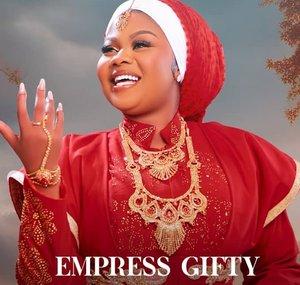 Empress Gifty