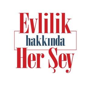 Evlilik Hakkında Her Şey