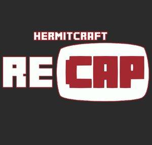 Hermitcraft Recap - a show by fans for fans
