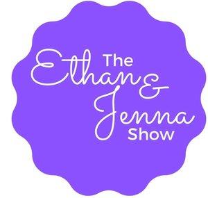 The Ethan & Jenna Show