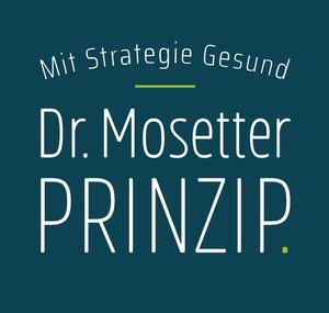 Dr. Mosetter Principle