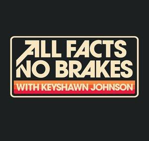 All Facts No Brakes with Keyshawn Johnson