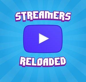 Streamers Reloaded