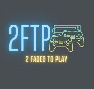 Two Faded to Play