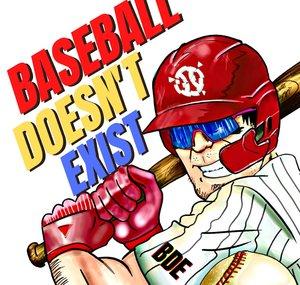 Baseball Doesn't Exist