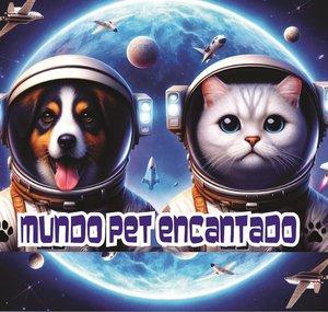 MUNDO PET ENCANTADO