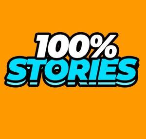 100% Stories