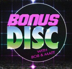 Bonus Disc Podcast