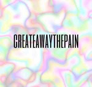 CREATEAWAYTHEPAIN