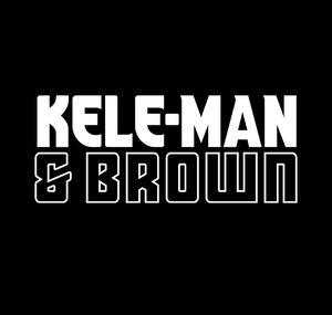 Kele-Man & BROWN