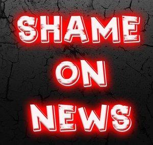 SHAME on NEWS