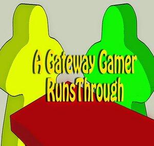 A Gateway Gamer Runsthru