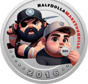 HalfDolla' MakeYouHolla'