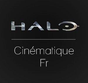 Halo - Cinématique Fr