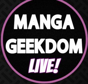 MANGA GEEKDOM LIVE!