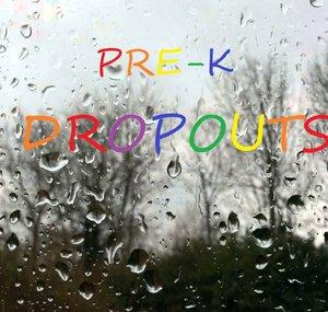 PreKDropouts