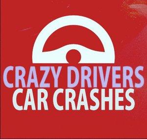Car Crashes & Crazy Drivers