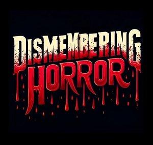 Dismembering Horror