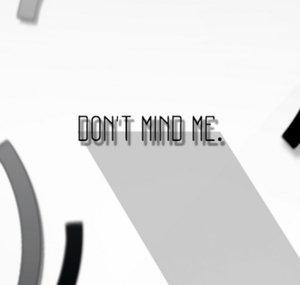 dontmindme