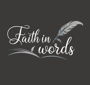 Faith In Words