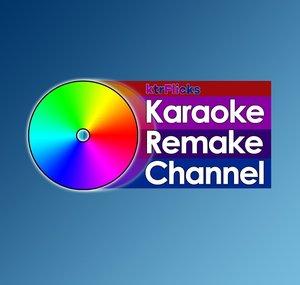 ktrFlicks Karaoke Remake Channel