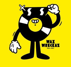 Wax Wreckaz