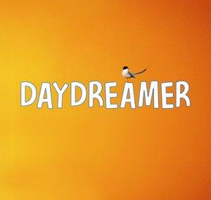 Daydreamer - Erkenci Kuş