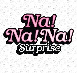 Na! Na! Na! Surprise!