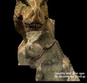 Speckles and Blue eyes the tarbosaurus Back-up